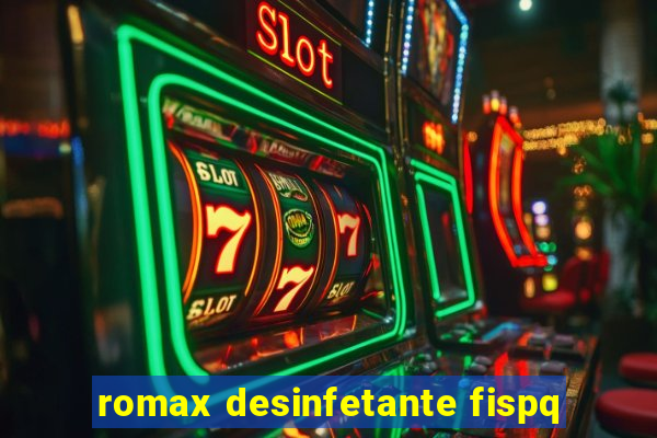 romax desinfetante fispq